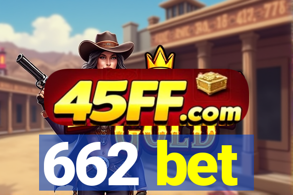 662 bet
